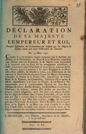 Déclaration De Sa Majesté L'Empereur Et Roi, Portant Suspension des Ordonnances qui exigent que les Dégrès de Licence soient pris dans l'Université de Louvain. Du 19 Mars 1791