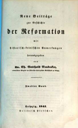 Neue Beiträge zur Geschichte der Reformation : mit historisch-kritischen Anmerkungen, 2
