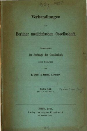 Verhandlungen der Berliner Medizinischen Gesellschaft. 1, [1]. 1865/66 (1866)