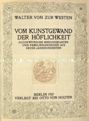 Bildband über die Geschichte des ephemeren Druckwerkes (Glückwunschkarten, Visitenkarten, Neujahrsgrußkarten, Geburts- und Hochzeitsanzeigen etc.)