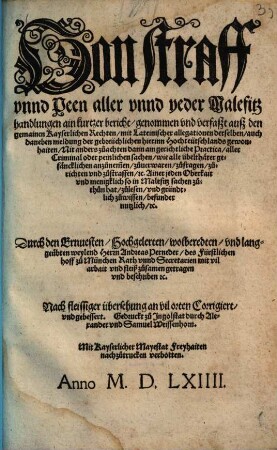 Von straff vnnd Peen aller vnnd yeder Malefitzhandlungen : ain kurtzer bericht ...