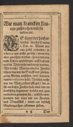 I. Wie man krancken Leuten zusprechen und sie trösten sol.