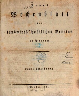 Wochenblatt des Landwirtschaftlichen Vereins in Bayern. 15 = N.F., Jg. 5. 1824/25 (1825)