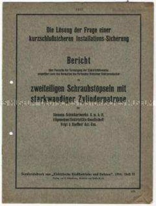 Versuche mit elektrischen Schmelzsicherungen bestehend aus zweiteiligen Schraubstöpseln.