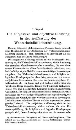 I. Kapitel - Die subjektive und objektive Richtung in der Auffassung der Wahrscheinlichkeitsrechnung.