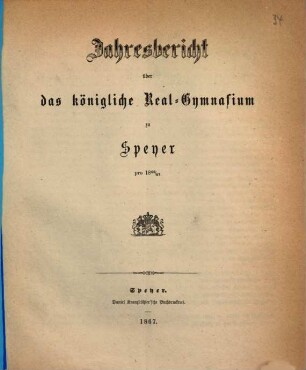Jahresbericht über das Königlich-Bayerische Realgymnasium : für ... 1866/67 (1867)