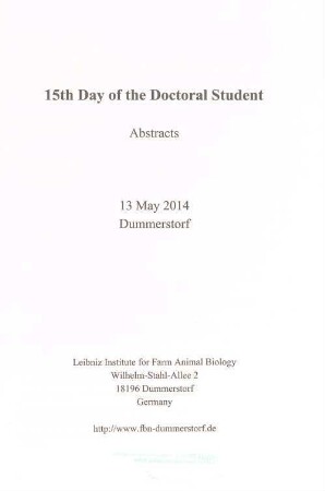 15th Day of the Doctoral Student : abstracts, 13 May 2014, Dummerstorf