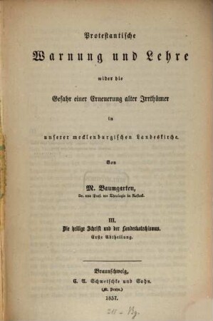 Protestantische Warnung und Lehre wider die Gefahr einer Erneuerung alter Irrtümer in unserer mecklenburgischen Landeskirche. 3,1, 3, Die heilige Schrift und der Landeskatechismus ; 1