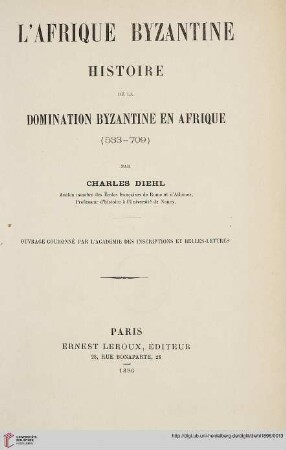 L ' Afrique byzantine : histoire de la domination byzantine en Afrique (533-709)