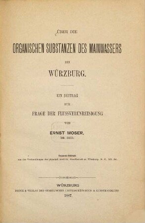 Über die organischen Substanzen des Mainwassers bei Würzburg : ein Beitrag zur Frage der Flussverunreinigung
