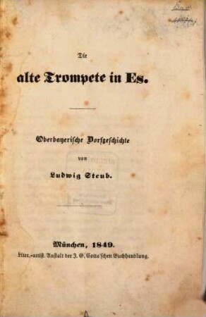 Die alte Trompete in Es : oberbayerische Dorfgeschichte