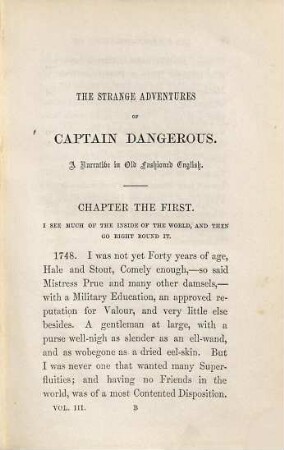 The strange adventures of Captain Dangerous : who was a soldier, a sailor, a merchant ... ; a narrative in old-fashioned English ; in three volumes, 3