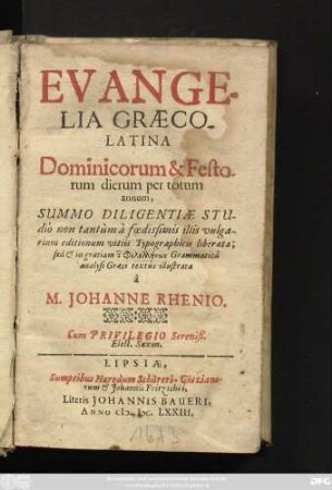 Evangelia Graecolatina Dominicorum & Festorum dierum per totum annum : Summo Diligentiae Studio ...
