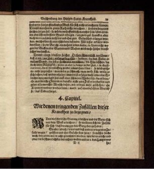 4. Capitel. Wie denen tringenden Zufällen dieser Kranckheit zu begegnen?