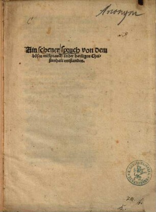 Ain schener spruch von dem bösen mißprauch in der hailigen Christenhait entstanden