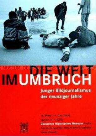 Plakat zur Ausstellung "Die Welt im Umbruch" im Deutschen Historischen Museum