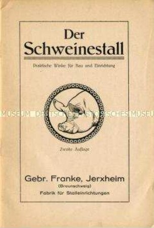 Der Schweine-Stall / Praktische Winke für Bau und Einrichtung