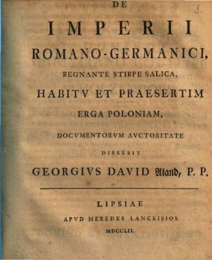 De Imperii Romano-Germanici, regnante stirpe Salica, habitu et praesertim erga Poloniam, documentorum auctoritate