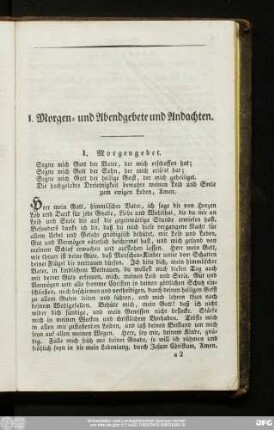 I. Morgen- und Abendgebet und Andachten.