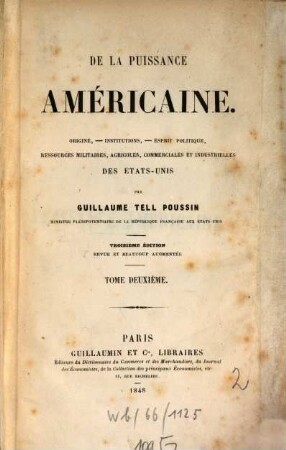 De la puissance Américaine : origine, institutions, esprit politique des Etats Unis, 2