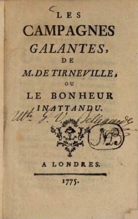 Les Campagnes galantes de M. de Tirneville ou le bonheur inattandu