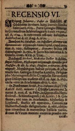 Libri Memorialis Ill. Gymnasii Saxo-Hennebergici : Vitas Illorum, qui Schleusingae inde ab ortu Gymnasii studiis liberalibus operati sunt, summatim exhibentis, & in Recensiones Pvblicas distributi, 6. Recensio ... ed. 29. Dec. 1710