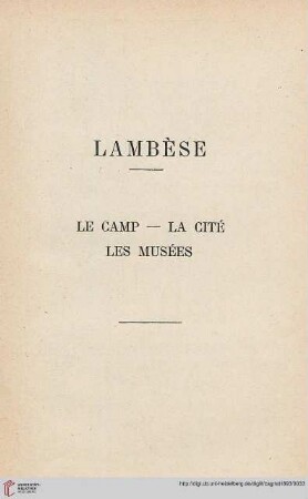Lambèse: Le Camp – La cité – les musées