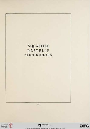 Aquarelle, Pastelle, Zeichnungen (Nr. 61-243)