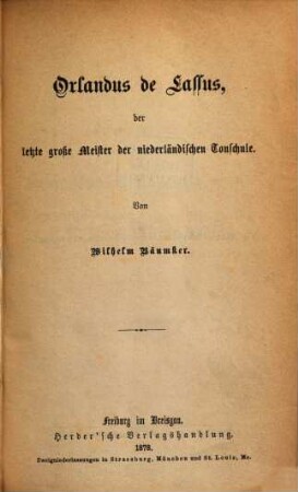 Orlandus de Lassus : der letzte große Meister der niederländischen Tonschule