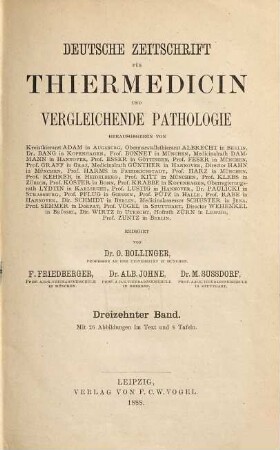 Deutsche Zeitschrift für Thiermedicin und vergleichende Pathologie. 13, 13. 1888