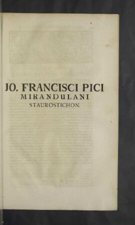 Jo. Francisci Pici Mirandulani Staurostichon.