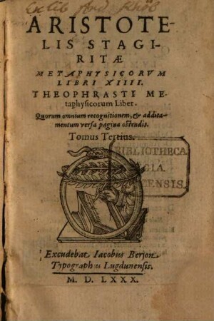 Aristotelis Stagiritae Metaphysicorum Libri XIIII. : Quorum omnium recognitionem, et additamentum versa pagina ostendit, 3