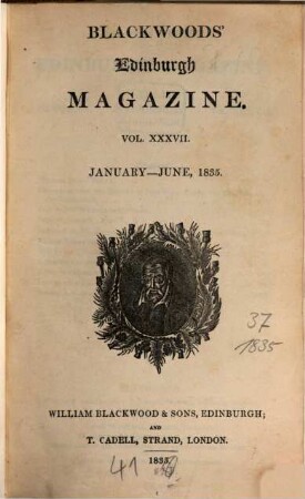 Blackwood's Edinburgh magazine. 37, 37. 1835