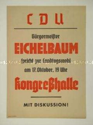 Maueranschlag der CDU Leipzig zur Ankündigung einer Rede von Bürgermeister Eichelbaum zur Landtagswahl 1946