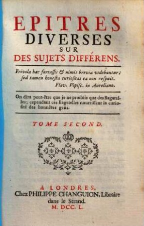 Epitres Diverses Sur Des Sujets Differens. 2. (1750). - 245 S.