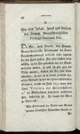 II. Von dem Inhalt, Zweck und Umfang des Herzogl. Braunschweigischen Privilegii Electionis Fori.