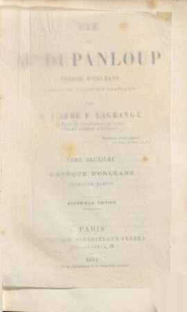 Vie de Mgr Dupanloup évêque d'Orléans par François Lagrange, 2. L'Evêque D'Orléans : première partie