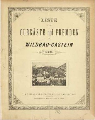 Liste der Kurgäste und Fremden in Wildbad-Gastein 1889