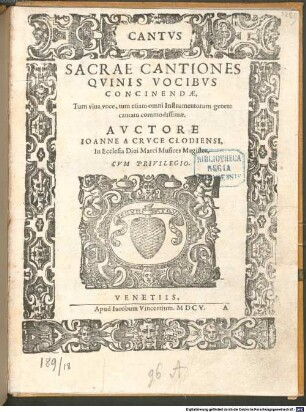 SACRAE CANTIONES QVINIS VOCIBVS CONCINENDAE, Tum viua voce, tum etiam omni Instrumentorum genere cantatu commodissimae