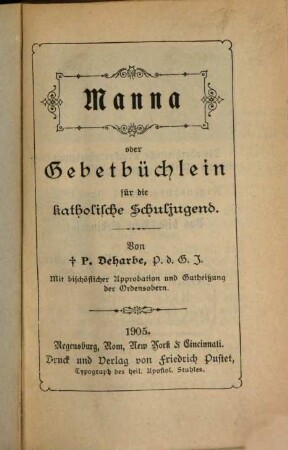 Manna oder Gebetbüchlein für die katholische Schuljugend : Von Jos. Deharbe