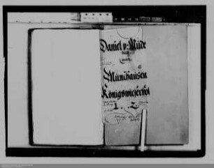 Daniel von Mudersbach ./. Gemeinde Münchhausen: Besitzrechte an Land und Nutzung des Waldes zu Königswiesen