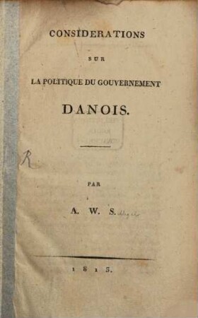 Considérations sur la politique du gouvernement Danois