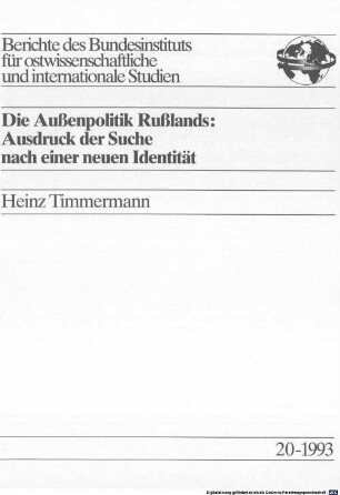 Die Außenpolitik Rußlands : Ausdruck der Suche nach einer neuen Identität