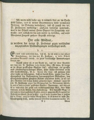 Der erste Abschnit, in welchem der seelige D. Fresenius gegen verschiedne ungegründete Beschuldigungen vertheidiget wird.