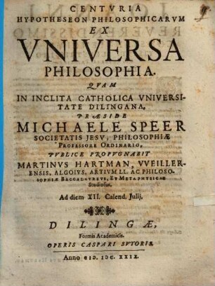 Centvria Hypotheseon Philosophicarvm Ex Vniversa Philosophia