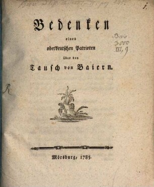 Bedenken eines oberdeutschen Patrioten über den Tausch von Baiern