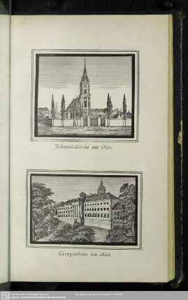 Johanniskirche um 1820. Georgenhaus um 1820