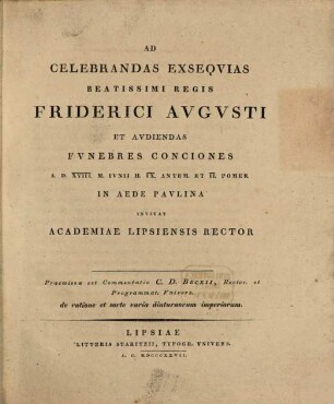Ad celebrandas exsequias Beatiss. Regis Friderici Augusti ... invitat Academiae Lipsiensis Rector