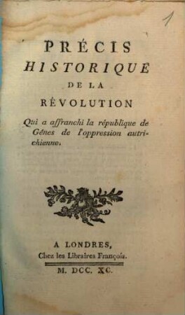 Précis historique de la révolution qui a affranchi la république de Gènes de l'oppression autrichienne