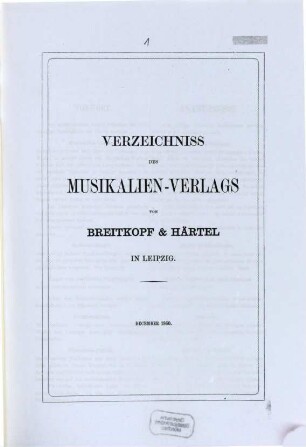 Verzeichnis des Musikalien-Verlages von Breitkopf & Härtel in Leipzig : vollständig bis Ende ..., 1860